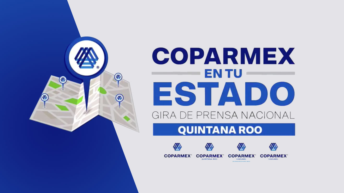 Read more about the article COPARMEX en tu Estado  Gira de prensa nacional        en Quintana Roo